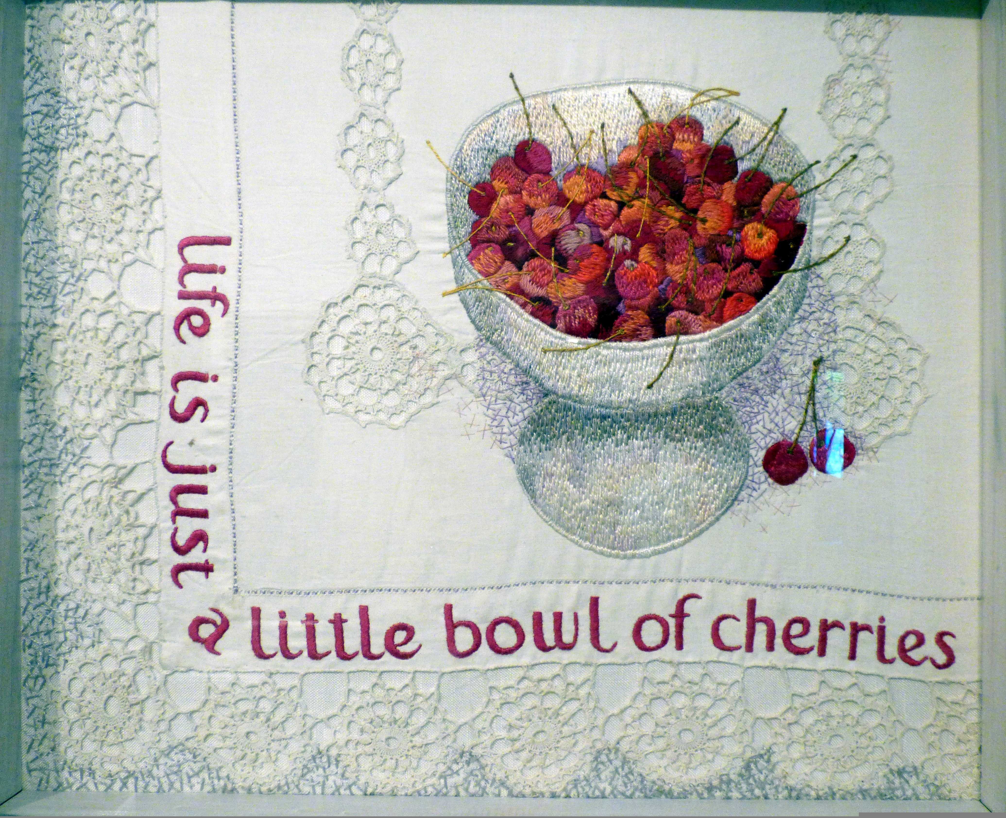 LIFE IS JUST A LITTLE BOWL OF CHERRIES by Audrey Walker, stitched textile, 1984