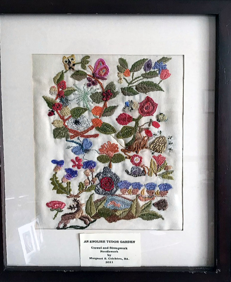AN ENGLISH TUDOR GARDEN by Margaret Crichton, crewelwork and stumpwork embroidery, MEG display at NW Regional Day 2021