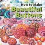 how to make beautiful buttons by beate schmitz